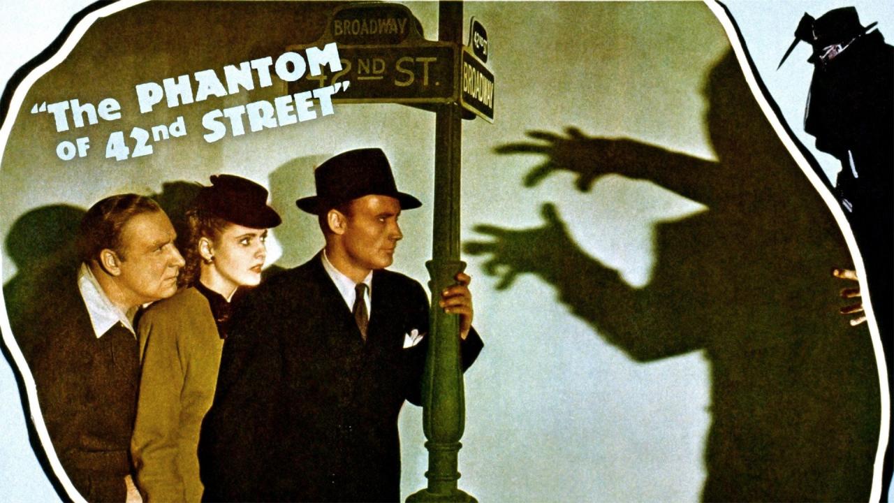 The Phantom Of 42nd Street