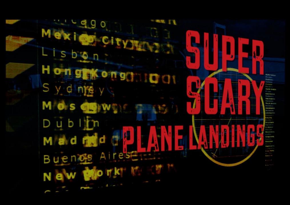 Super Scary Plane Landings