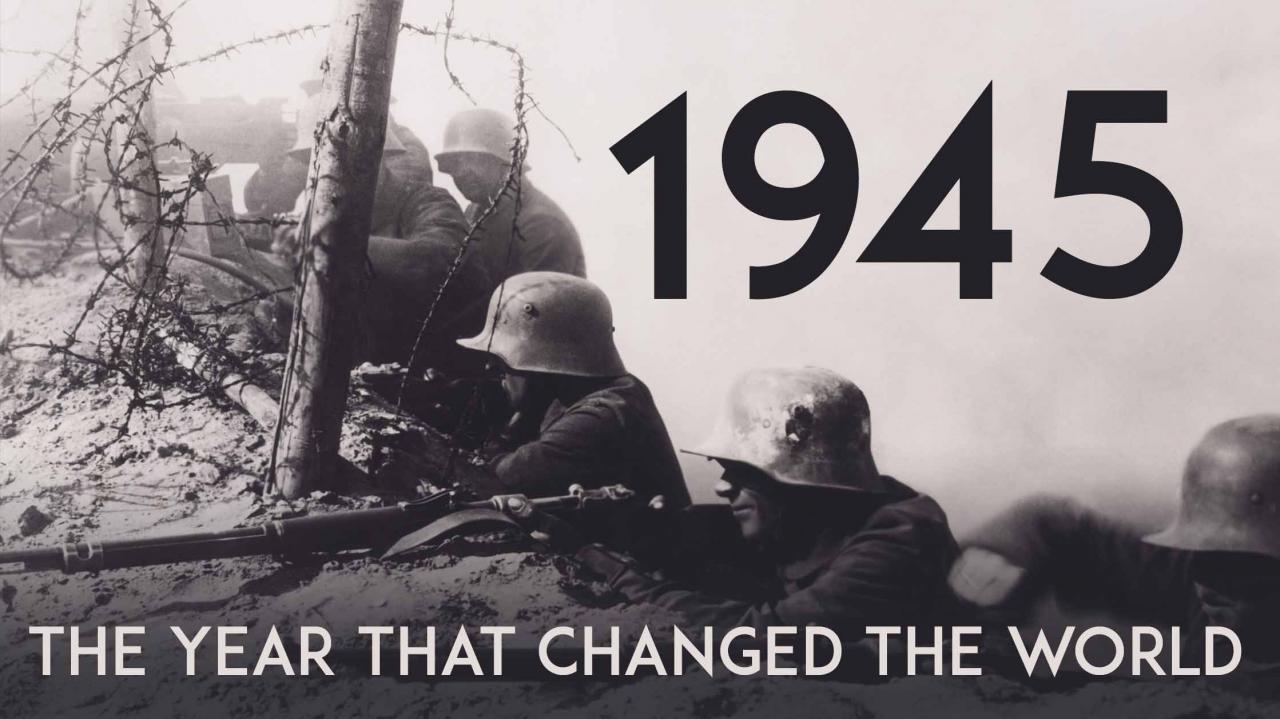 1945, the Year that Changed History