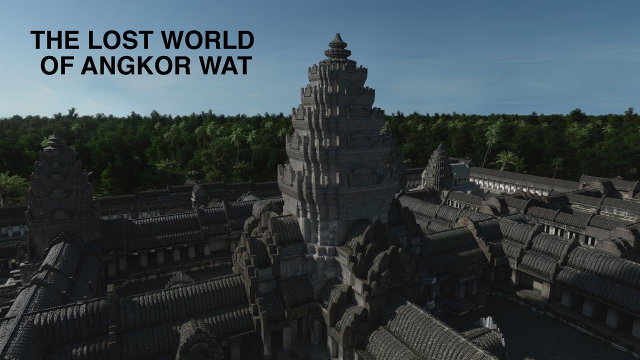 The Lost World of Angkor Wat