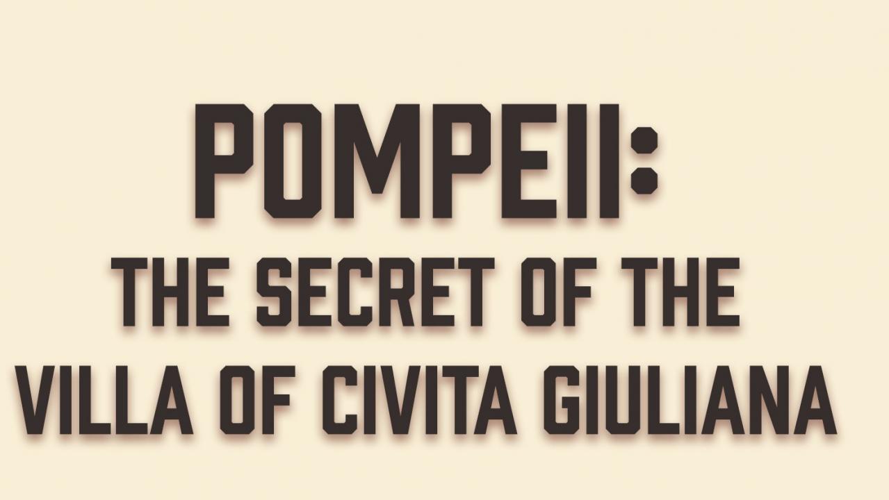 Pompeje: Pohřbená tajemství Villa Giuliana