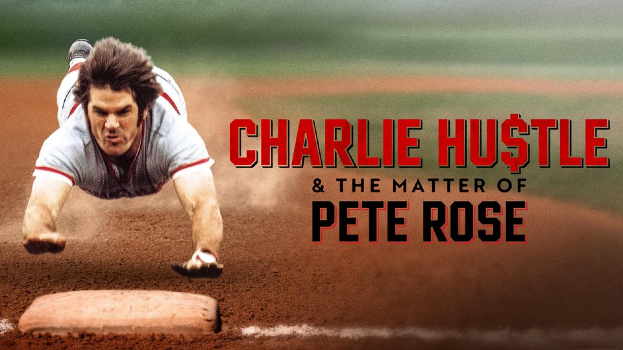 Charlie Hustle: Vzestup a pád Peta Rose