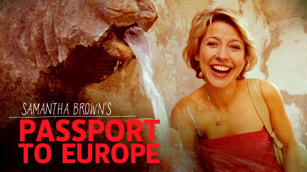 Passport to Europe with Samantha Brown