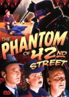 The Phantom Of 42nd Street