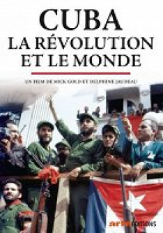 Cuba, la révolution et le monde