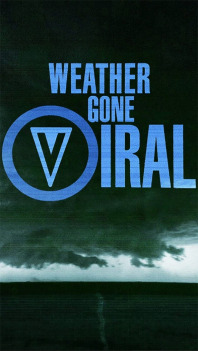 Weather Gone Viral (S6E3): Episode 3