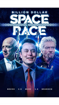 Billion Dollar Space Race: Bezos Vs Musk Vs Branson