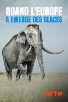 Ice Age Europe - The Gift of the Glaciers