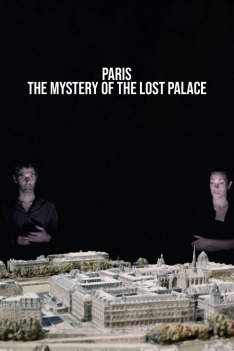 Paris: the Mystery of the Lost Palace