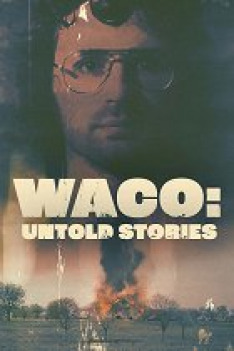 Waco: Neznámý příběh