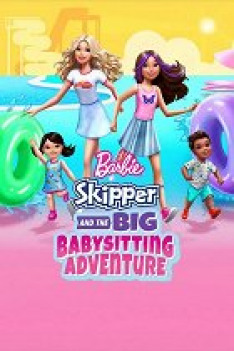 Barbie - Velké dobrodružství Skipper při hlídání dětí