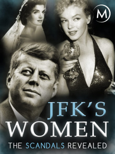 JFK's Women: The Scandals Revealed