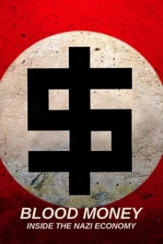 Les Nazis et l'Argent : Au cœur du IIIe Reich