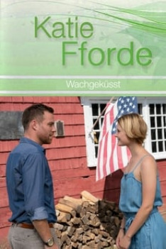 Katie Fforde: Probuzení polibkem