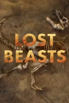 Lost Beasts: Unearthed