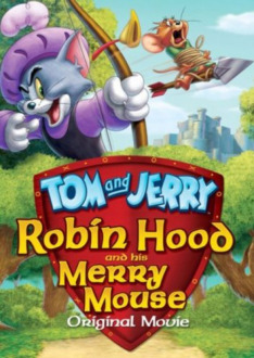 Tom a Jerry: Robin Hood a Veselý Myšák