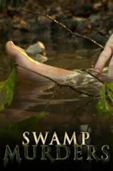 "Swamp Murders"