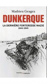 Dunkirk - Hitlerova poslední pevnost